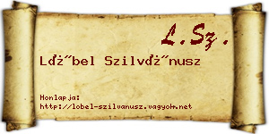 Löbel Szilvánusz névjegykártya